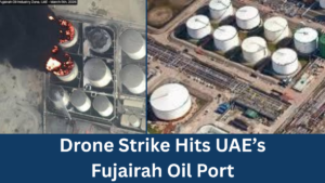 Drone Strike Disrupts Operations at UAE’s Fujairah Port