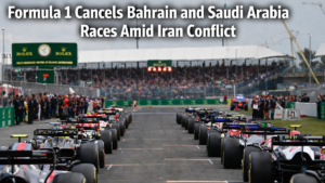 Formula 1 Cancels Bahrain and Saudi Arabia Races Amid Iran Conflict